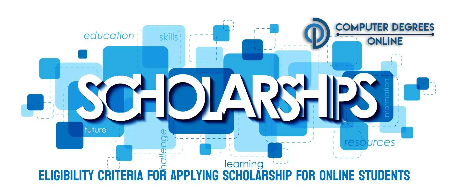 Explore Eligibility Criteria For Online Student Scholarships